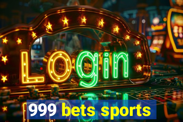 999 bets sports